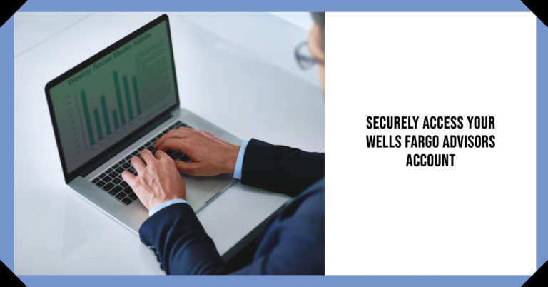 Wells Fargo Advisors Login